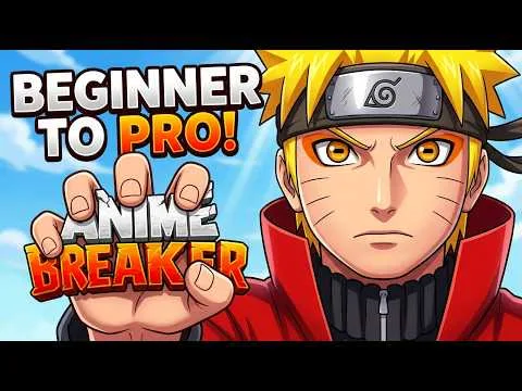 The Ultimate Anime Breaker Guide: Everything You Need to Know